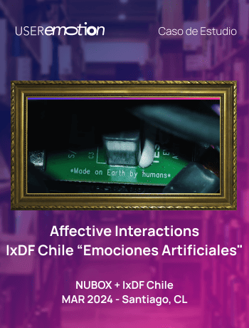 Affective Interactions IxDF Chile “Emociones Artificiales"