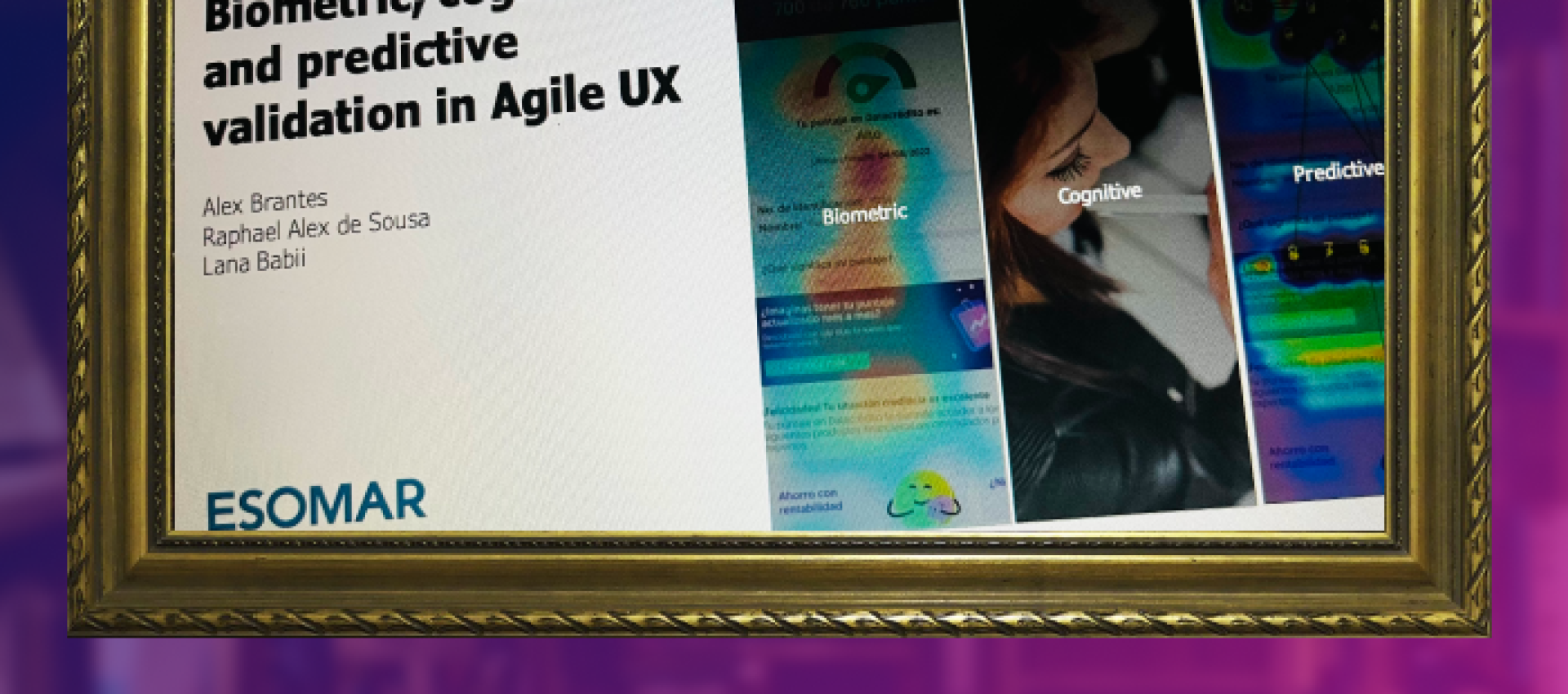 Validación biométrica, cognitiva y predictiva en Agile UX (ESOMAR 2023)